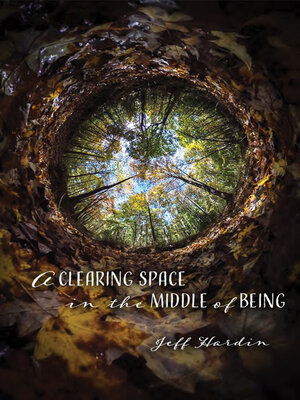 cover image of Clearing Space in the Middle of Being